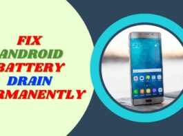 Fix Android Battery Drain Permanently