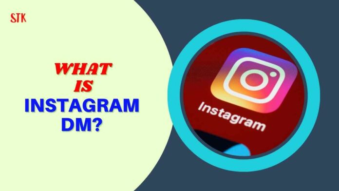 What Is Instagram DM