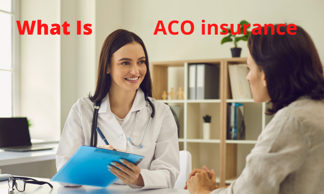 What is ACO insurance