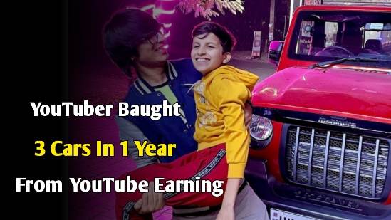 Youtuber Bought 3 Cars In 1 Year From Youtube Earnings