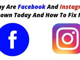 Why Are Facebook And Instagram Down Today And How To Fix It