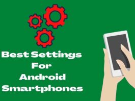 Best Settings For Android Smartphones