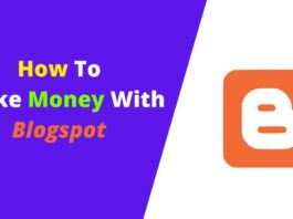 How To Make Money With Blogspot