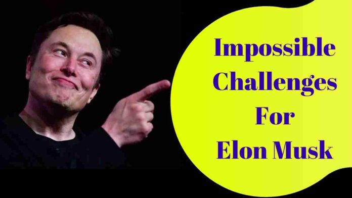 Challenges for Elon Musk