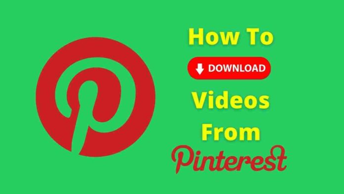 How To Download Videos From Pinterest