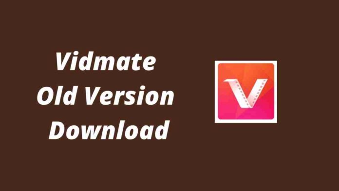 Vidmate Old Version Download