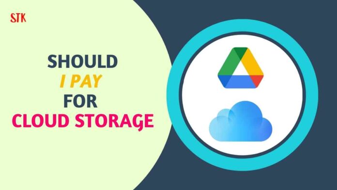 Should I Pay For Cloud Storage