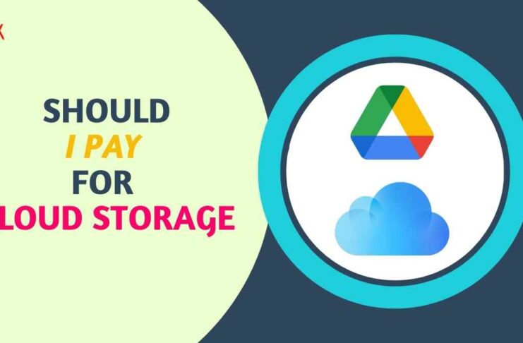 Should I Pay For Cloud Storage